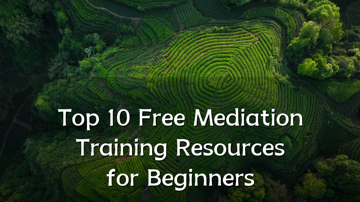 Top 10 Free Mediation Training Resources for Beginners