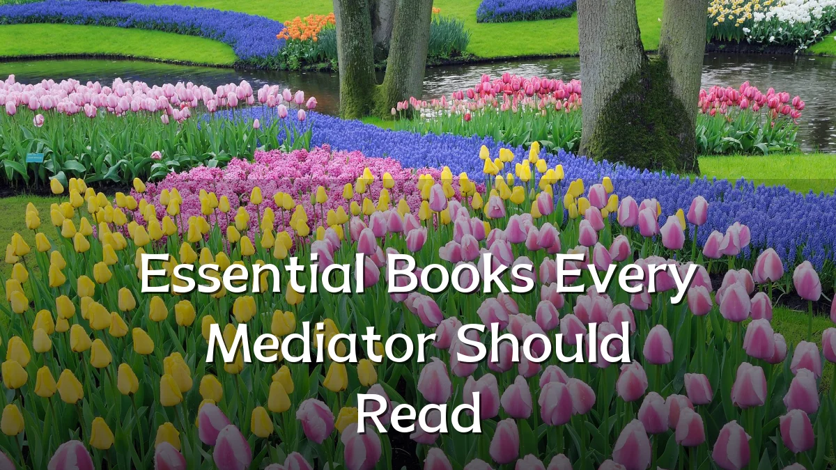 Essential Books Every Mediator Should Read