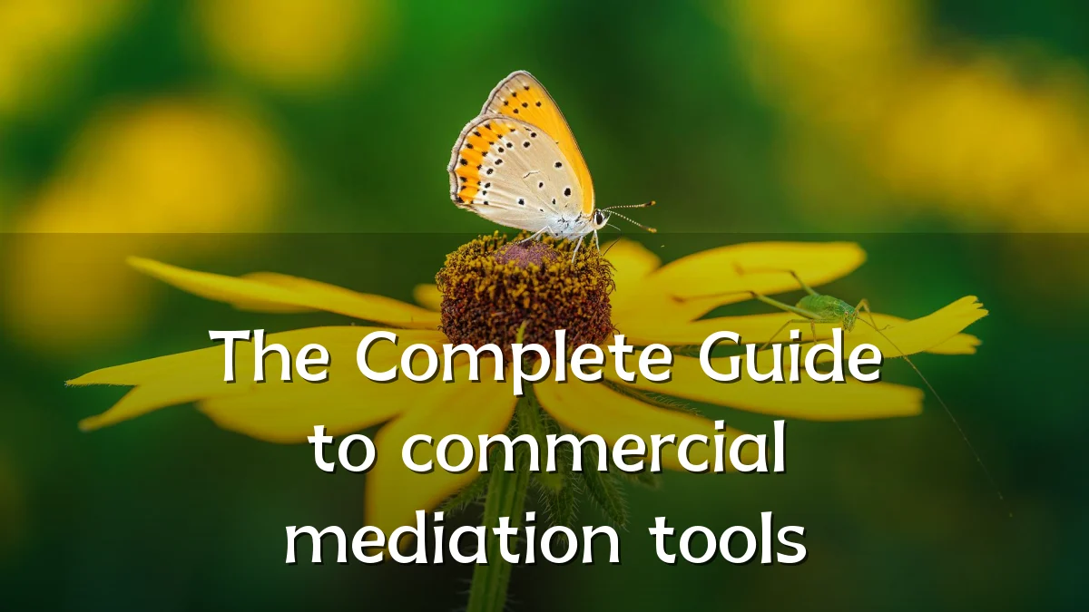 The Complete Guide to commercial mediation tools