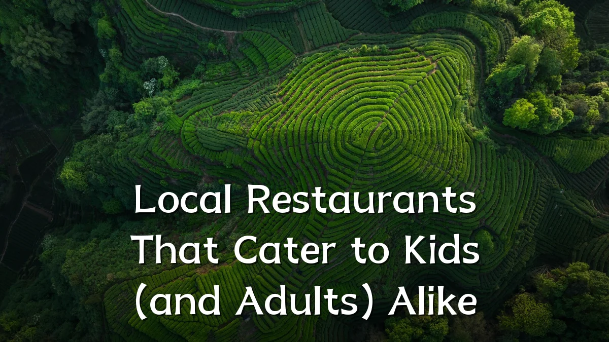 Local Restaurants That Cater to Kids (and Adults) Alike